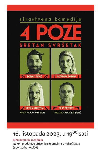 KAZALIŠNA PREDSTAVA "4 POZE SRETAN SVRŠETAK"